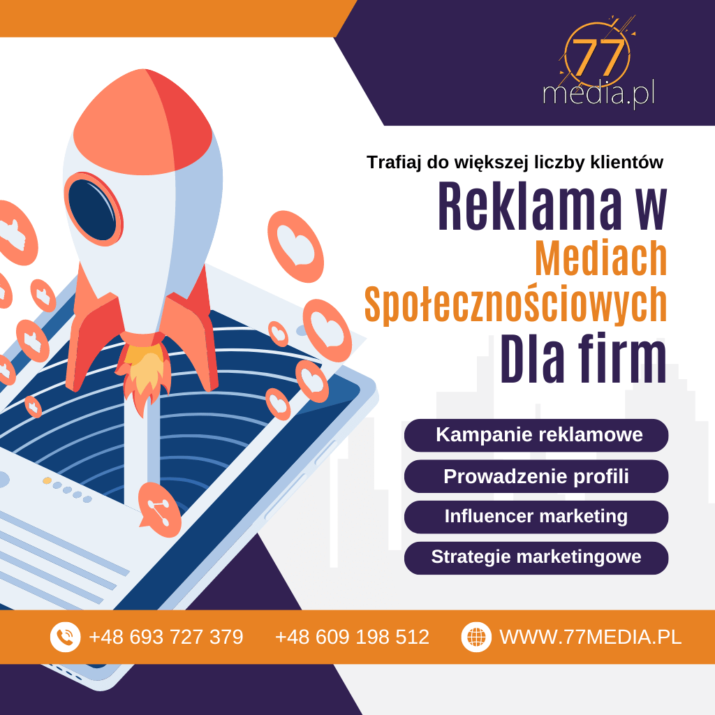 Skuteczna reklama w mediach społecznościowych dla Twojej firmy z 77media